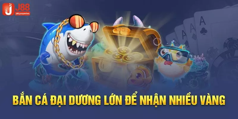 Bắn Cá Đại Dương